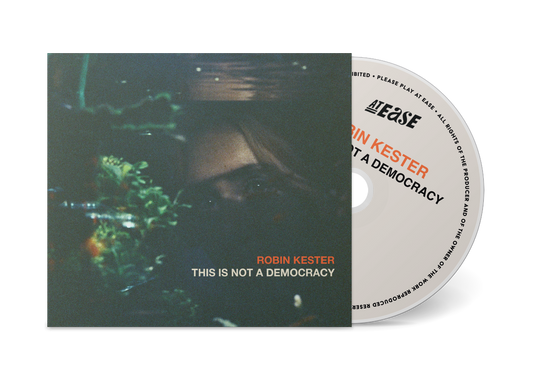 Robin Kester – This Is Not A Democracy